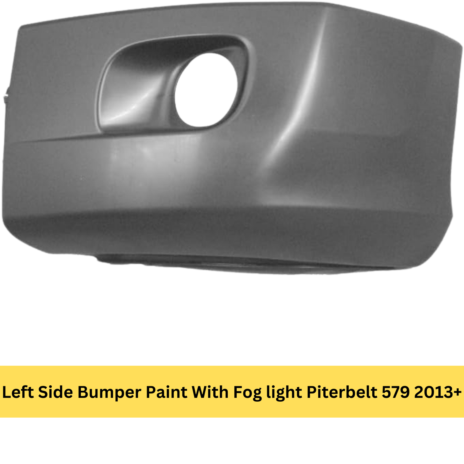 Left Side Bumper Paint With Fog light Piterbelt 579 2013+