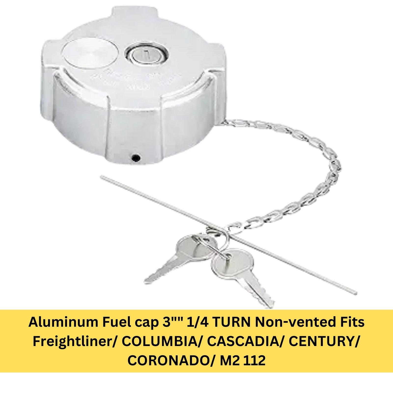 Aluminum Fuel cap 3"" 1/4 TURN Non-vented Fits Freightliner/ COLUMBIA/ CASCADIA/ CENTURY/ CORONADO/ M2 112